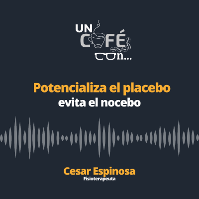 episode Potencializa el placebo y evita el nocebo - Un resumen en un café con artwork