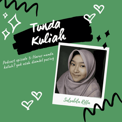 episode Episode 3~Harus nunda kuliah? gak usah diambil pusing #Salsabilla Riffa artwork