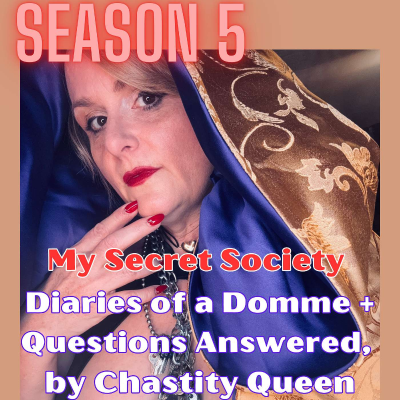 episode The Secret World of Male Chastity: Chastity Queen's Community of Caged Men artwork