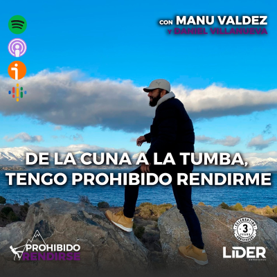 episode De la cuna a la tumba, tengo prohibido rendirme artwork