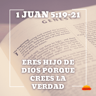 episode 1 Juan 5:19-21 - Eres hijo de Dios porque sabes que crees la verdad | Devocional cristiano diario artwork