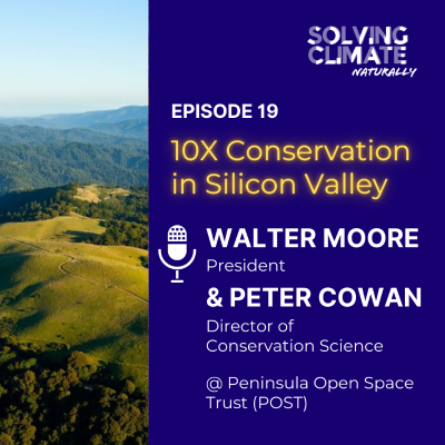 episode Episode 19: 10X Conservation in Silicon Valley with the Peninsula Open Space Trust artwork