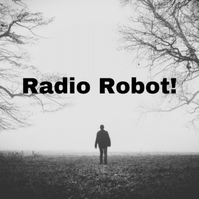 Radio Robot!
