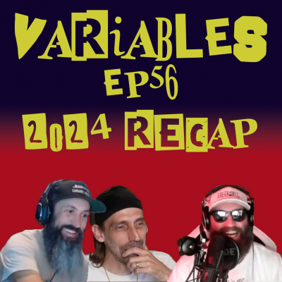 episode VARIABLES Podcast Ep. 56 - 2024 Recap artwork