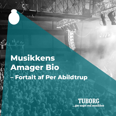 Musikkens Amager Bio – Fortalt af Per Abildtrup