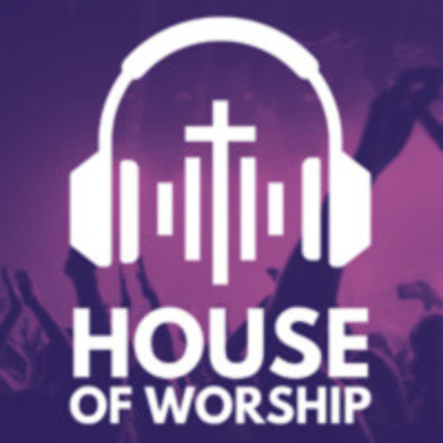 episode House of Worship - LIVE! artwork