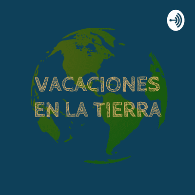 Vacaciones en la Tierra