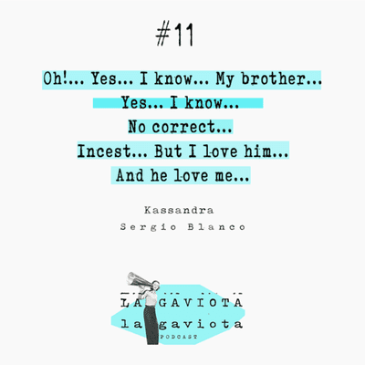 episode La gaviota podcast - Capitulo#11 Kassandra (Sergio Blanco) artwork