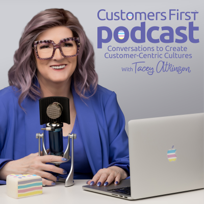 Customers First Podcast