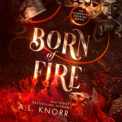 Born of Fire - Elemental Origins Book 2