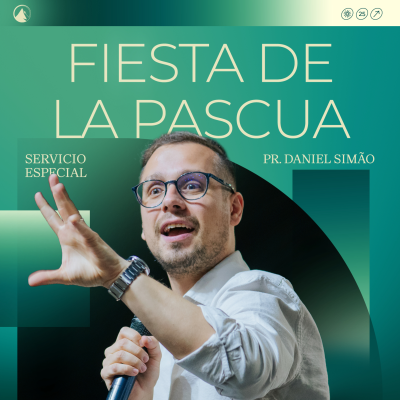 episode FIESTA DE LA PASCUA - Pr. Daniel Simão artwork