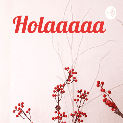 episode Holaaaaa  (Trailer) artwork