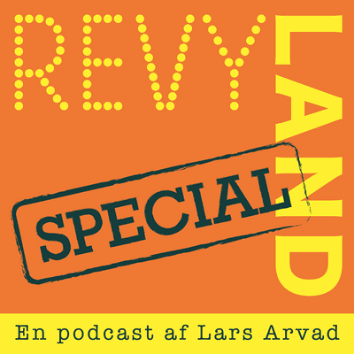 episode REVYLAND SPECIAL - med Lisbet Dahl og Lars Arvad artwork
