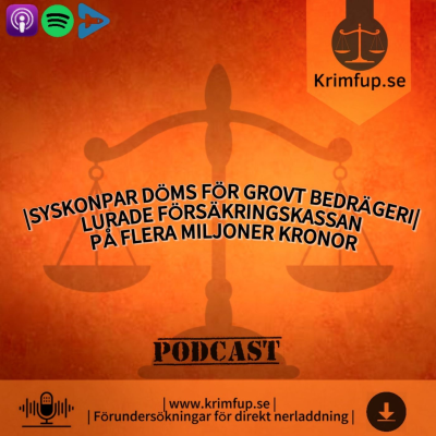 episode Basma - Tilltalad - Förhör 9 - Syskon dömda för grovt bedrägeri - Lurade försäkringskassan på flera miljoner artwork