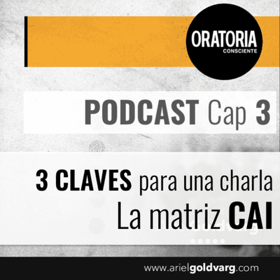 episode Cap 03_Tres claves para armar una charla: la Matriz CAI artwork