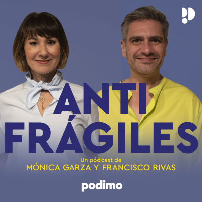 Antifrágiles - podcast