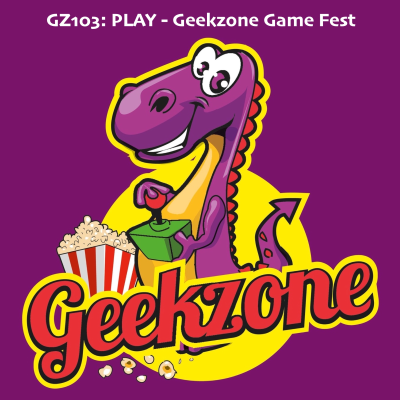 episode GZ103: PLAY - Geekzone Game Fest artwork