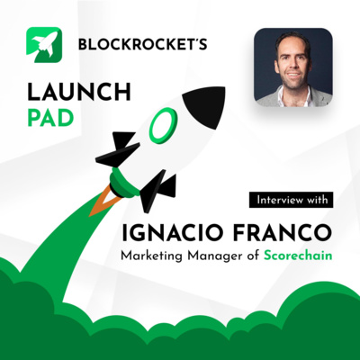 episode Compliance Solution for Crypto Asset Regulation with Ignacio Franco, Marketing Manager of Scorechain artwork