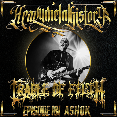 episode #181 "Ashok" (Cradle of Filth) artwork
