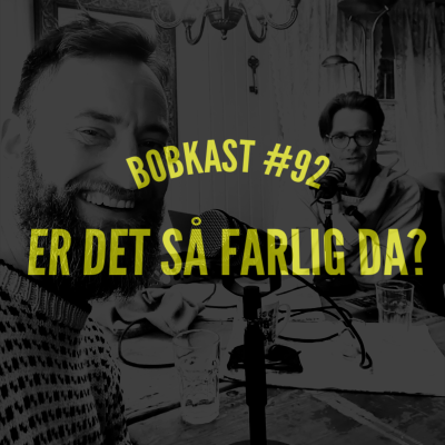 episode Er det så farlig da? – ep#92 artwork