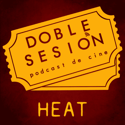 Doble Sesión Podcast de Cine - Heat (Michael Mann, 1995)