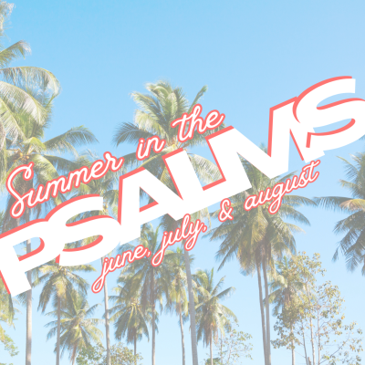 episode 07.20.2025 - SUMMER IN THE PSALMS - Week 6 - Pastor Wes Beacham artwork