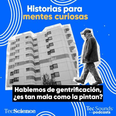 episode Ep. 131 - Hablemos de gentrificación, ¿es tan mala como la pintan? artwork