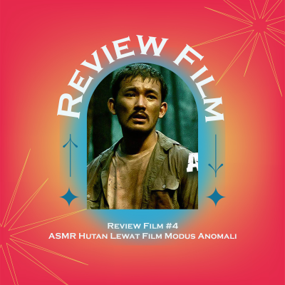 episode Review Film #4 Modus Anomali artwork