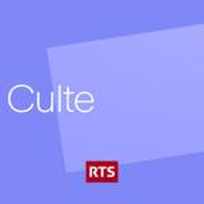 Culte ‐ RTS Espace 2