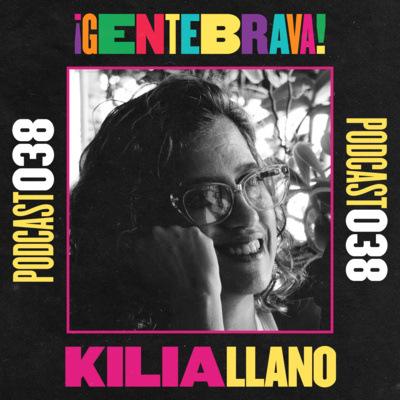 episode 038. Kilia Llano: del canvas a la calle. artwork