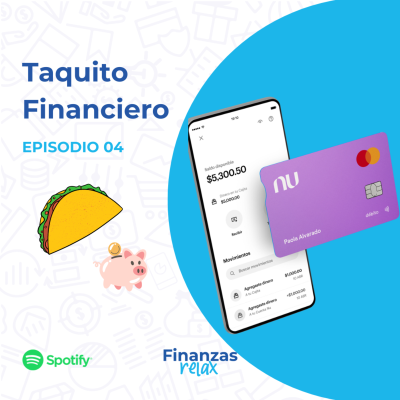 episode Taquito Financiero | 5 noticias importantes | Finanzas Relax T1E4 artwork