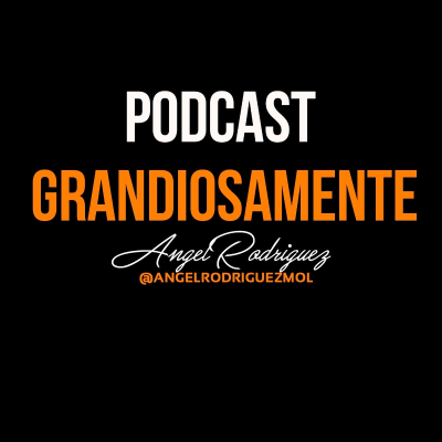 GRANDIOSAMENTE