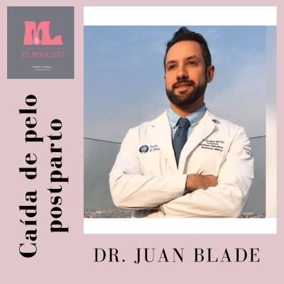 episode Caída de pelo postparto | Dr. Juan Bladé artwork