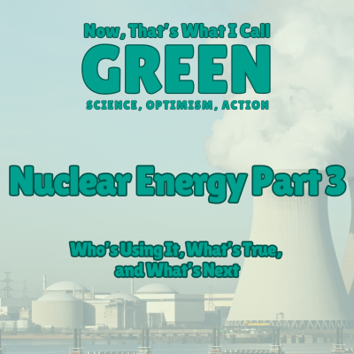 episode Nuclear Energy: Who’s Using It, What’s True, and What’s Next artwork