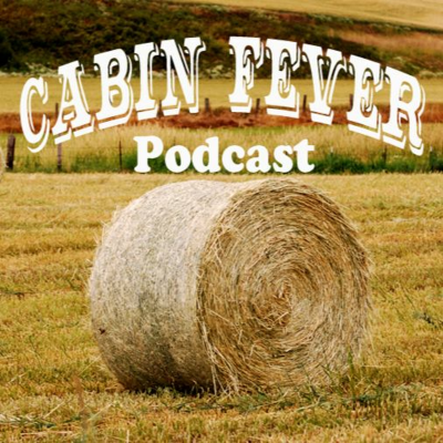 episode Cabin Fever Podcast Episode 85: Because I Got High artwork