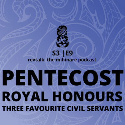 episode Pentecost, Royal Honours, and our Favourite Civil Servants | S3 E9 artwork