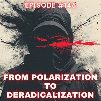 episode WDP 146: From Polarization to Deradicalization - Pathways Out of Extremism for a Fractured Society artwork