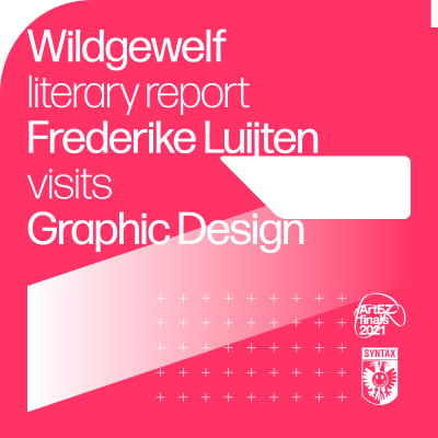 episode Wildegewelf Literary Report: Frederike Luijten visits Graphic Design artwork