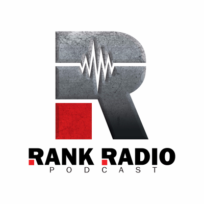 Rank Radio Podcast