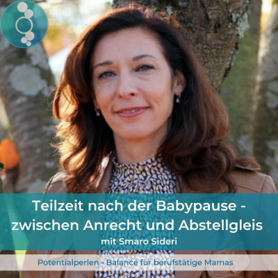 episode Teilzeit nach der Babypause - zwischen Abstellgleis und Anrecht - mit Smaro Sideri artwork