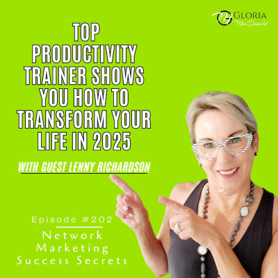 episode Top Productivity Trainer Shows you how to transform your life in 2025, with guest Lenny Richardson artwork