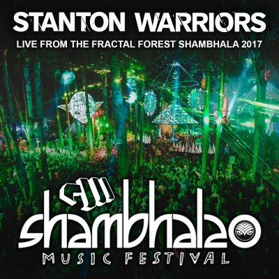 episode Stanton Warriors Podcast #049 : Live from the Fractal Forest Shambhala 2017 artwork
