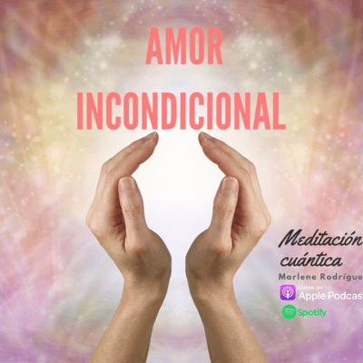episode E2. Meditación Amor incondicional del Creador artwork