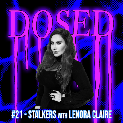 episode #21 - Stalkers w/ Lenora Claire artwork