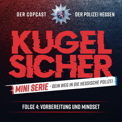 episode Folge #62 - Dein Weg in die Hessische Polizei – Folge 4: Vorbereitung und Mindset artwork