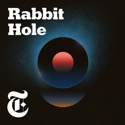 Rabbit Hole - podcast