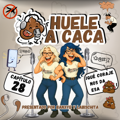 episode 28. ¡Qué Coraje nos da esa 💩! artwork