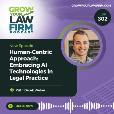 episode Human-Centric Approach: Embracing AI Technologies in Legal Practice With Derek Weber artwork