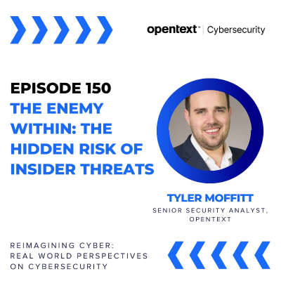 episode The Enemy Within: The Hidden Risk of Insider Threats - Ep 150 artwork