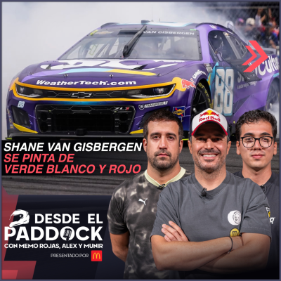episode Shane van Gisbergen se pinta de verde blanco y rojo - Desde el Paddock T2 - Especial Nascar México artwork